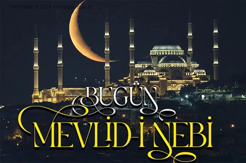 Bugün Mevlid-i Nebi başlıklı haber resmi