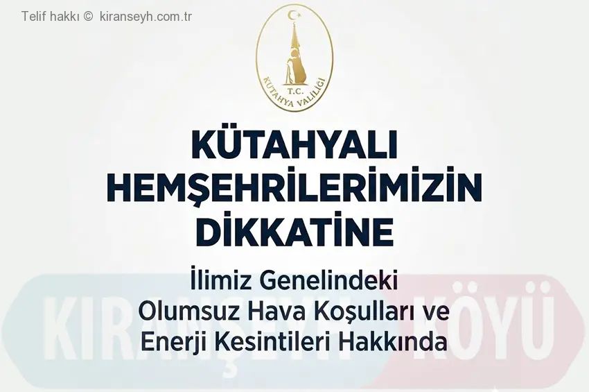 Kütahya Valiliğinden olumsuz hava koşullarına dair açıklama yapıldı