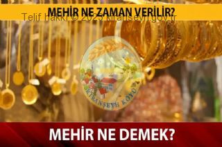 Mehir nedir? Kimler Mehir verir?