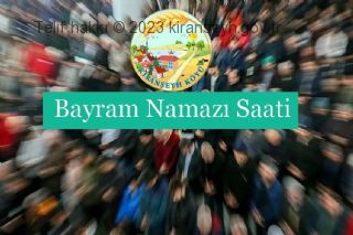 Bayram Namazı saat kaçta kılınacak?