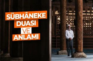 Sübhaneke duası ve anlamı başlıklı haber resmi