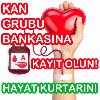 Kan Grubu Bankasına kayıt olmak için tıklayınız.